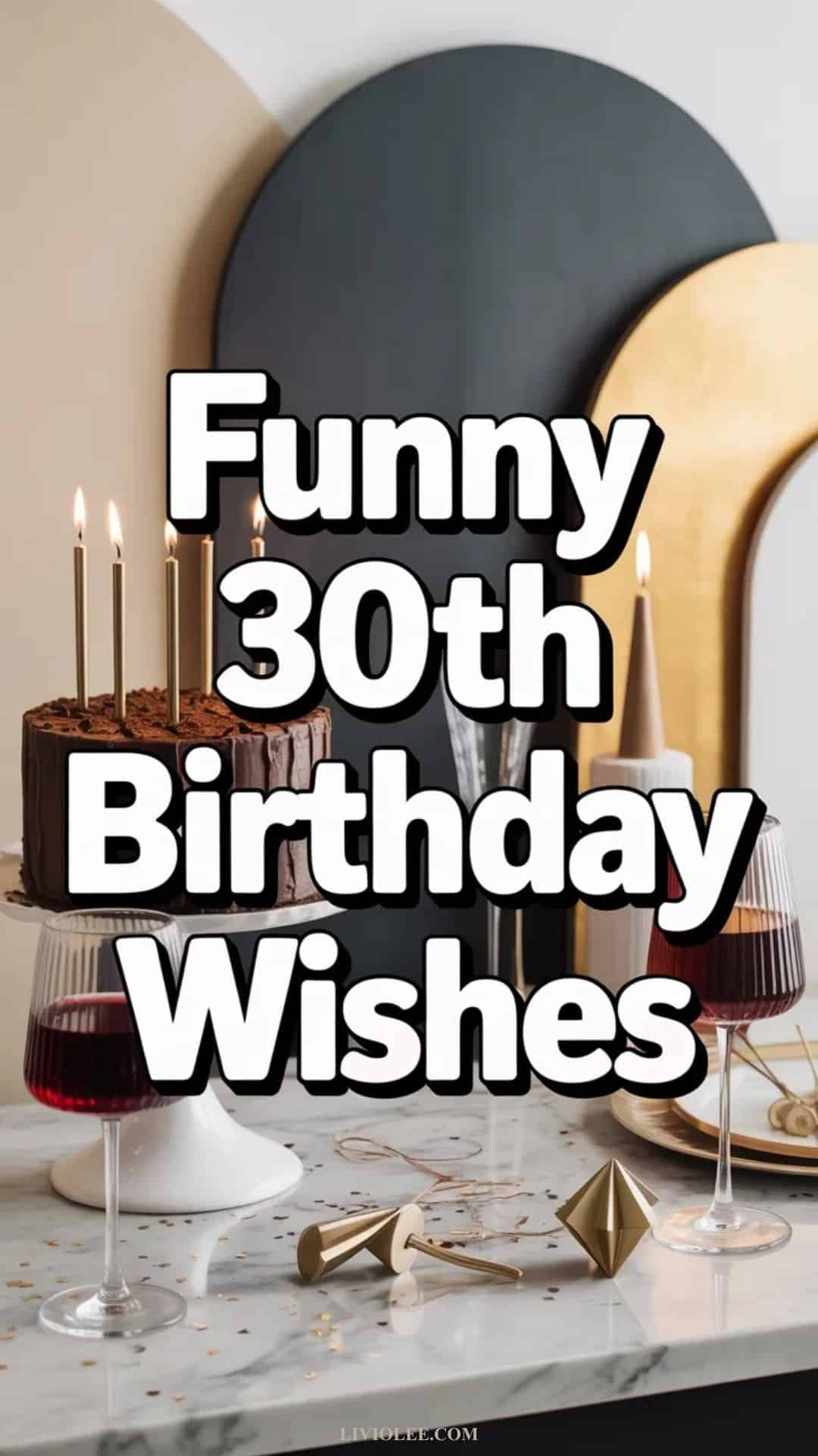 Funny 30th birthday wishes with cake and modern colorful celebration setup
