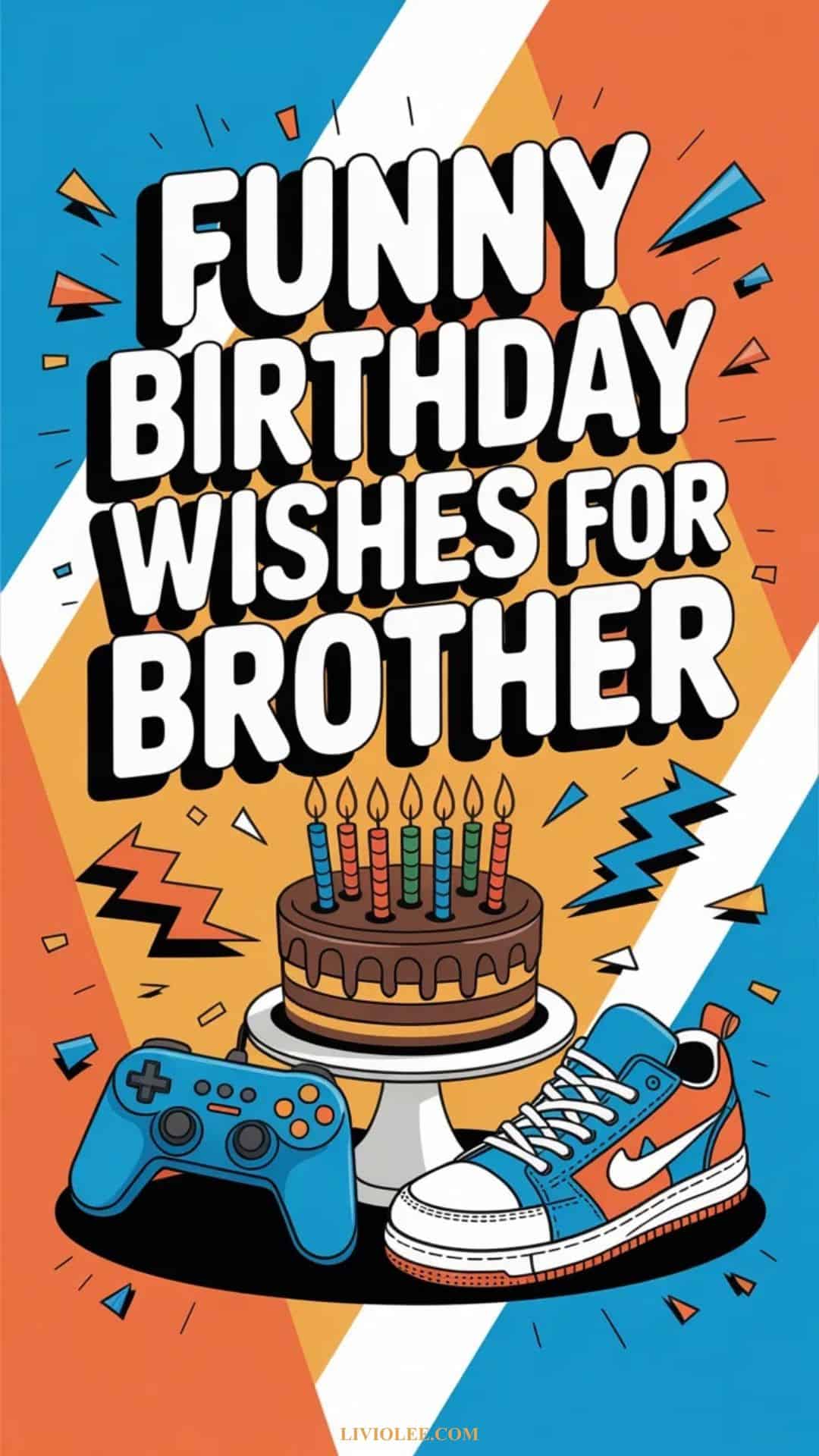 Funny birthday wishes for brother with bold text and casual birthday party setup